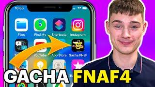 Gacha FNaF Mod Download iOS/iPad/iPhone Download Gacha FNaF4 Mod for iOS [UPDATE]