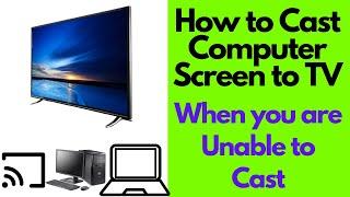 How to Cast Computer or Laptop Screen to TV - How to Mirror Laptop/PC Screen to TV( Easy Guide)