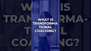 What Is Transformational Coaching? | Mantra Coach | #coaching #transformationalcoaching #coach