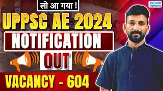 UPPSC AE 2024 Notification Out।  UPPSC AE New Vacancy 2024 OUT | Complete Details #uppsc2024