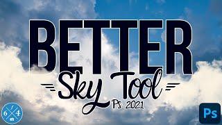Better Than the Sky Replacement Tool - Photoshop 2021