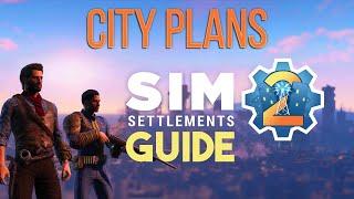 Sim Settlements 2 Guide Series: City Plans