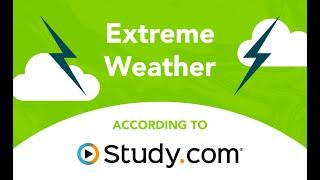 Extreme Weather Facts and Trivia | Nature and Weather (According to Study.com)