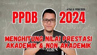 CARA MENGHITUNG NILAI PRESTASI AKADEMIK UNTUK PPDB 2024