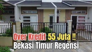 OVER KREDIT RUMAH DI BEKASI HANYA 55 JUTA