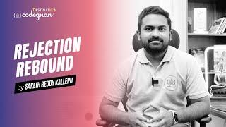 Rejection Rebound by Saketh Reddy Kallepu