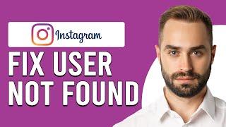 How To Fix User Not Found On Instagram (How Do I Fix User Not Found On Instagram)