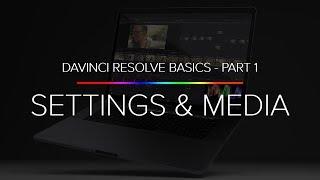 Learn Davinci Resolve 14 Basics - Part 1 (Project Settings And Importing Media)