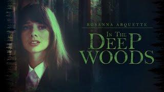 In the Deep Woods (1992) | Full Movie | Rosanna Arquette | Anthony Perkins | Will Patton