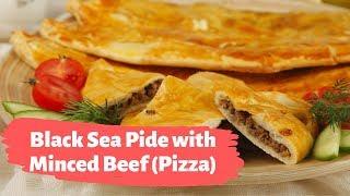 Black Sea Pide with Minced Beef (Pizza) Recipe - Traditional Turkish Recipes