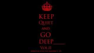 VA KEEP Quiet AND GO DEEP Vol 2 Mixed By Sandro Lunesu Low Noise Records 2014