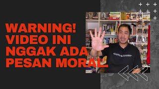 WARNING: VIDEO INI GA ADA PESAN MORAL