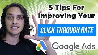 5 Easy Ways to Improve Your Expected Click Through Rate (CTR) and Get More Clicks In Google Ads