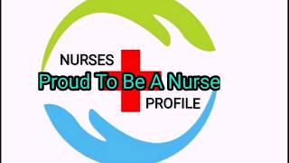 Nurses profile | Intro video | Proud to be a nurse | Channel Introduction | Channel Trailer