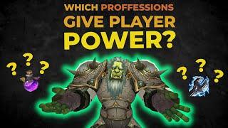 What Professions Give Player Power for M+? Are they Worth it? What am I Choosing?