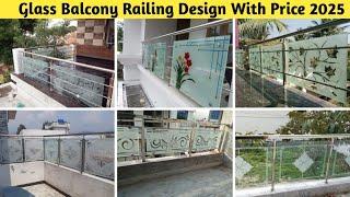 Modern Glass Balcony Railing Design With Price || Balcony Design || Balcony Railing Design