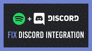 Fix: Spotify + Discord Integration | Songs not showing & more