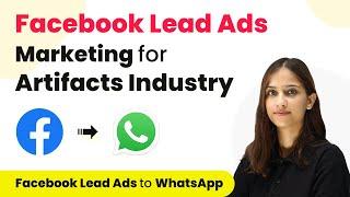 Send Automated WhatsApp Message to Facebook Leads for Artifacts Industry |Facebook Leads to WhatsApp