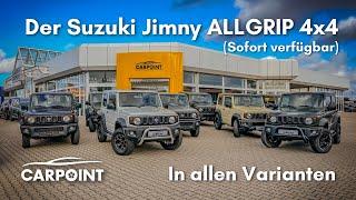 Der Suzuki Jimny ALLGRIP 4x4 SOFORT VERFÜGBAR!  Carpoint GmbH