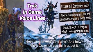 Tryks "The Mad Designer" In Game Voice Lines