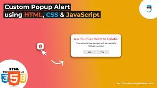 How to create Custom Popup Alert using HTML CSS and JavaScript | Geekboots