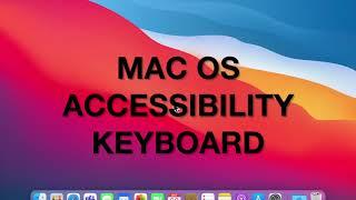 MAC OS Accessibility Keyboard Tutorial