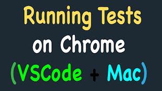 Running Automation Tests on Chrome Browser using VS Code, Selenium and Python on Mac