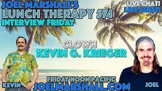 The Best You've Ever Seen - Clown Kevin Gregory Krieger - Lunch Therapy - I