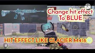 How i change my DAMAGE & HIT effect color to BLUE | Effect like glacier M4|pubg new update