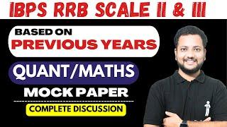 Previous Years Based QUANT Full Paper DISCUSSION | IBPS RRB Scale 2 GBO 2024 | IBPS RRB Scale 3