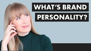 WHAT IS BRAND PERSONALITY? How to define your brand personality + use it to make better content 