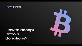 How to accept Bitcoin donations with a donation button by NOWPayments