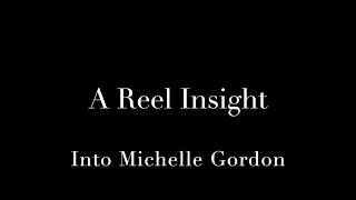 A Reel Insight: into Michelle Gordon