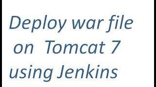 Deploy War File on Tomcat7 using Jenkins