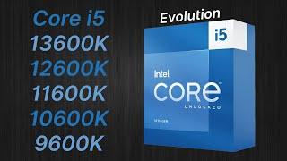 Intel Core i5-13600K vs 12600K vs 11600K vs 10600K vs 9600K (2018-2022): Evolution / Comparison