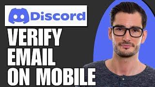 How To Verify Email On Discord Mobile