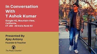 In Conversation With | T Ashok Kumar | IIT JEE All India Rank 63
