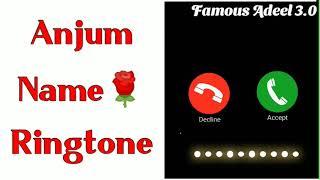 Anjum Name Ringtone | Anjum Name Whatsapp Status | Anjum Naam Ki Ringtone | Anjum Name Meaning