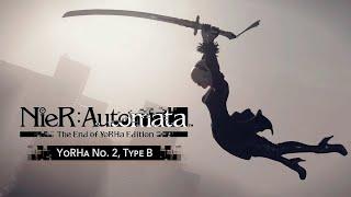 NieR:Automata The End of YoRHa Edition | 2B Character Trailer