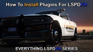 How To Install Plugins For LSPDFR On PC | GTA 5 | 2022 Tutorial | Everything LSPDFR