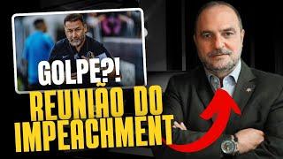 ATENÇÃO! MARCADA REUNIÃO PARA A VOTAÇÃO DO IMPEACHMENT DO PRESIDENTE AUGUSTO MELO NO CORINTHIANS