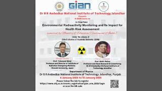 Day 1: GIAN STC  "Environmental Radioactivity Monitoring and Its Impact for Health Risk Assessment"