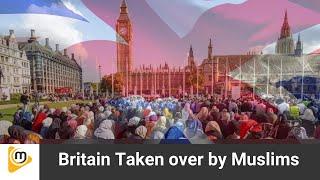 Britain Taken over by Muslims #islam #uk