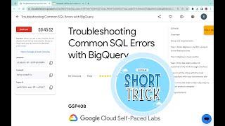 Troubleshooting Common SQL Errors with BigQuery  #qwiklabs  #GSP408 With Explanation️