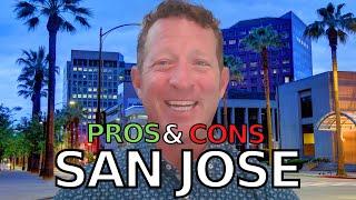 Living In San Jose California  - Pros & Cons