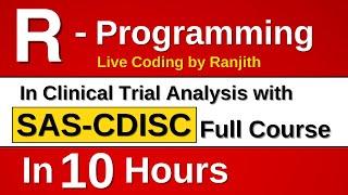 R Programming and SAS Tutorial in Clinical Trial Analysis with CDISC Full Course