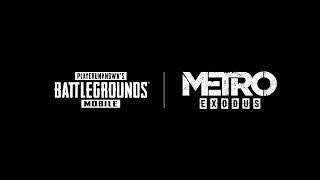 PUBG MOBILE METRO EXODUS TRAILER