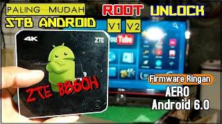 Cara root unlock STB Android ZTE B860H V1 /V2