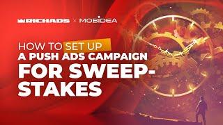 How to set up a push ads campaign for Sweepstakes at RichAds