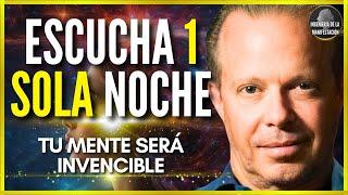 SI ESCUCHAS 1 NOCHE TU MENTE SERÁ INVENCIBLE | REPROGRAMA TU MENTE MIENTRAS DUERMES -DR JOE DISPENZA